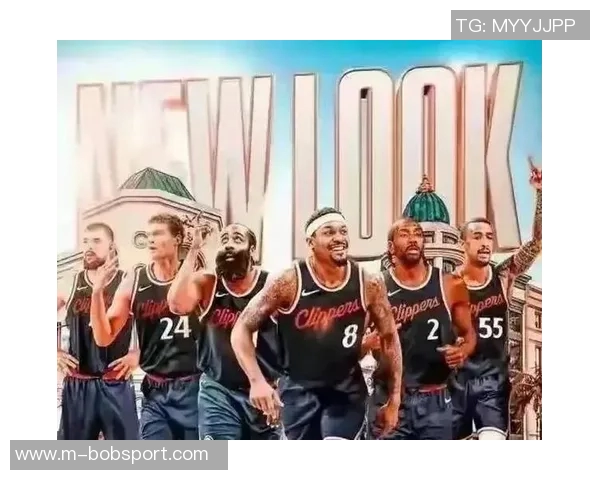 快船季前赛首战阵容更新比尔缺席其他球员全力出战龙狮