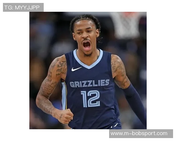 莫兰特伤愈复出确定参加灰熊揭幕战对阵鹈鹕 莫兰特伤愈复出确定参加灰熊揭幕战对阵鹈鹕